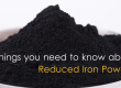 5_things_reduced_iron_powder