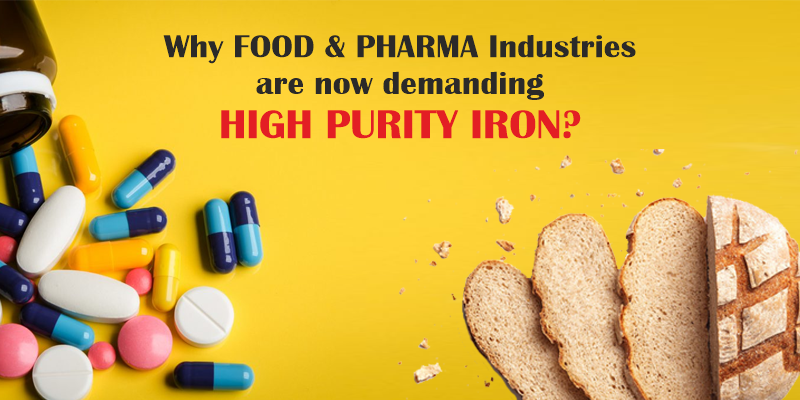 why food & pharma industries are now demanding high purity iron