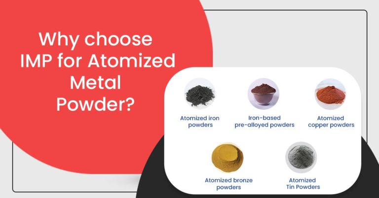 Why choose IMP for Atomized Metal Powders?