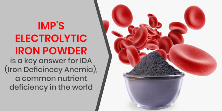imp's electrolytic iron powder is a key answer for ida (iron deficiency anemia), a common nutrient deficiency in the world