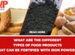 What are the different types of food products that can be fortified with iron powder?