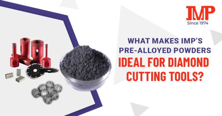 What Makes IMP's Pre-Alloyed Powders Ideal for Diamond Cutting Tools