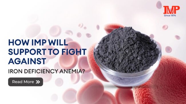 How IMP will support to fight against Iron Deficiency Anemia