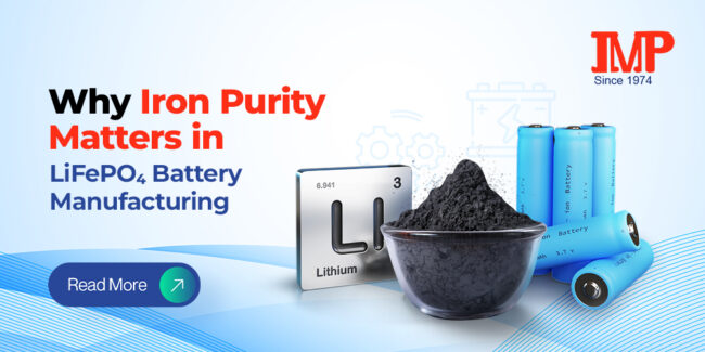Why Iron Purity Matters in LiFePO₄ Battery Manufacturing