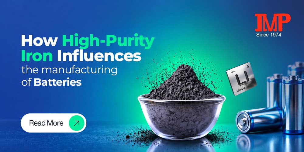 How High-Purity Iron Influences the manufacturing of Batteries
